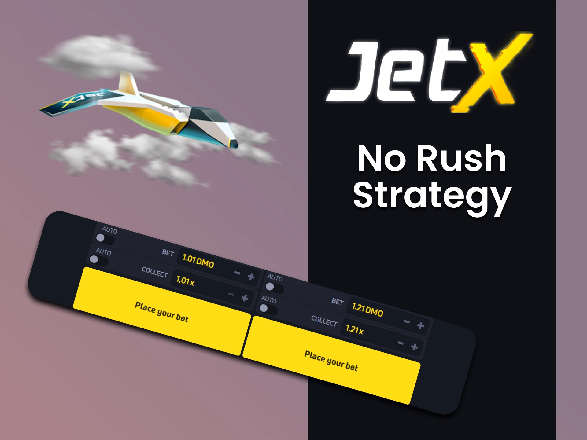 The No Rush strategy will lead you to victory in the JetX game.
